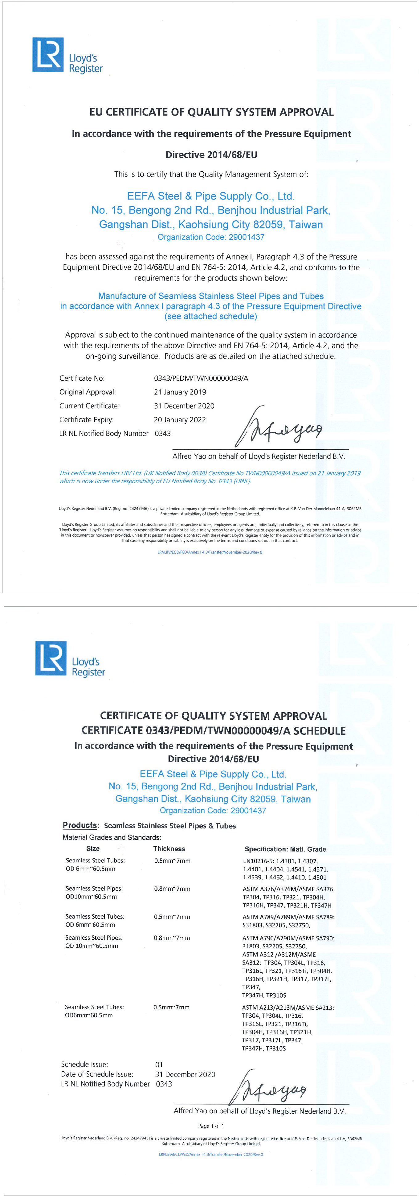 除了獲得英商勞氏英國ISO 9001:2015認證，怡發鋼鐵製程亦榮獲英商勞氏歐盟西班牙ENAC的ISO 9001:2015認證 In addition to ISO 9001:2015 certified by Lloyd’s Register in the UK, EEFA’s seamless stainless steel tube and pipe manufacturing process conforms to ISO 9001:2015 (certified by Lloyd’s Register España/ENAC in Spain, EU)